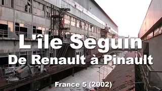 "L'île Seguin : De Renault à Pinault" (2002) #documentaire