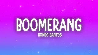 Romeo Santos - Boomerang (Lyrics)