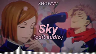 Sky (She my best friend Yeah we not a couple) Edit Audio