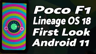 Poco F1 | Lineage OS 18 Features | Android 11 | First Look