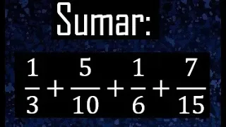 Suma de 4 fracciones con diferente denominador , como sumar cuatro fracciones . ejemplo 7