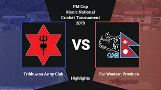 Highlights : Army vs Far Western - PM Cup 2079 | आर्मी विरुद्ध सुदूरपश्चिम - पिएम कप २०७९