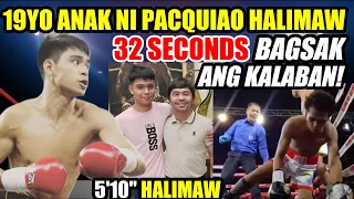 19YO ANAK NI PACQUIAO 32 SECONDS BAGSAK ANG KALABAN | BAGONG HALIMAW PAPALIT KAY PACMAN