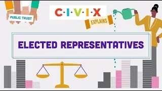 CIVIX Explains: Elected Representatives