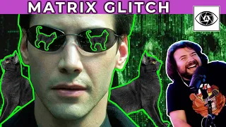Does The Matrix Hold Up? We Found Some Glitches