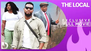 The Locals  - Exclusive Nollywood Passion Blockbuster Movie Full