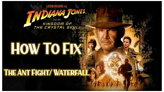 Fixing Indiana Jones and the Kingdom of the Crystal Skull | The Ant Fight / Waterfall Scene