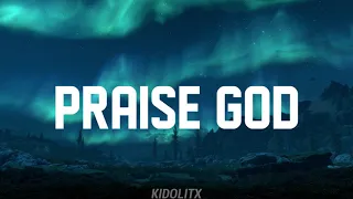 Praise God - Kanye West (Lyrics/TikTok Song)