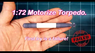 1:72 Motorize Torpedo