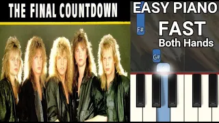 Europe - The Final Countdown (FAST) Both Hands Easy Piano Tutorial