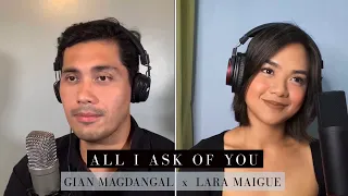 ALL I ASK OF YOU - Gian Magdangal and Lara Maigue