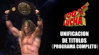 100% Lucha - Unificacion De Titulos en el Luna Park (Programa Completo)