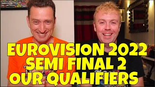 EUROVISION 2022 - SEMI FINAL 2 - OUR QUALIFIERS