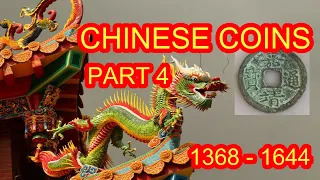 COINS & HISTORY OF CHINA - PART 4