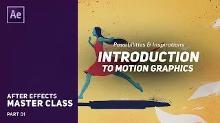 Introduction to Motion Graphics | After Effects Master Class