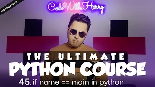 if __name__ == "__main__" in Python | Python Tutorial - Day #45