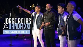 Jorge Rojas ft. Banda XXI - No saber  de ti | Anisacate Carnaval 2020