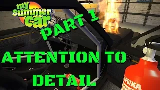 Attention to DETAIL [PART 1] - WATER SPOILS CAR? - My Summer Car #102
