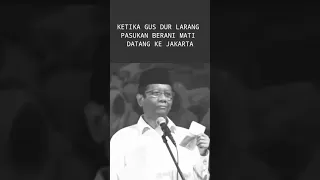 KETIKA GUS DUR LARANG PASUKAN BERANI MATI DATANG KE JAKARTA *MAHFUD MD* #shorts