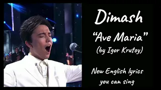 English lyrics you can sing to Igor Krutoy’s “Ave Maria” sung by Dimash Kudaibergen