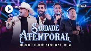 Rionegro e Solimões part. Henrique e Juliano - Saudade Atemporal