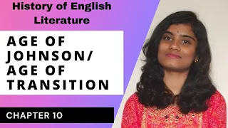 AGE OF JOHNSON/AGE OF TRANSITION||History of English Literature
