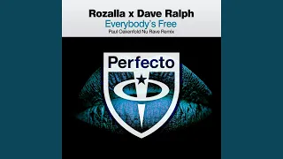 Everybody's Free (Paul Oakenfold Extended Nu Rave Remix)