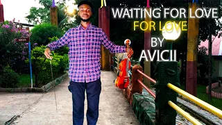 Waiting For Love - Avicii - Violin Cover By ItsNightingale