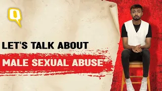 Think Men Are Not Sexually Abused? Hear Out This Survivor | The Quint