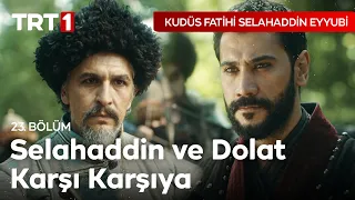 Selahaddin ve Dolat Karşı Karşıya - Kudüs Fatihi Selahaddin Eyyubi 23. Bölüm