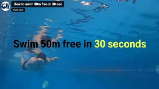 How to swim 50m free in 30 sec Original