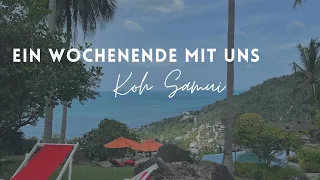 ein Wochenende mit uns | KOH SAMUI