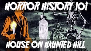 House on Haunted Hill (1959) Retrospective: Horror History 101: Episode 3