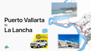 🚙 How to travel from Puerto Vallarta to La Lancha (Punta Mita)? | Wildmex 2022