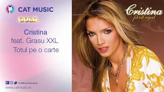 Cristina feat  Grasu XXL - Totul pe o carte