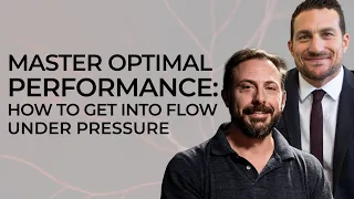 Master Optimal Performance: How To Get Into Flow Under Pressure