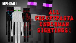 All Minecraft Creepypasta ENDERMAN Entity Sightings!