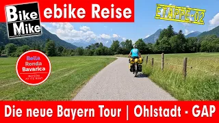 NEU!!! Bayern Tour für Radfahrer| Bella Ronda Bavarica | Teil 2 | Ohlstadt - Garmisch-Partenkirchen