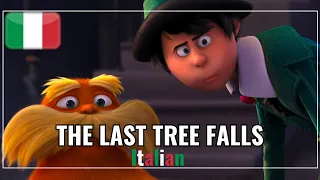 Lorax (Il guardiano della foresta) | The Last Tree Falls/L'ultimo albero cade (Italian)