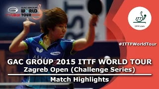 Zagreb Open 2015 Highlights: CHOI Hyojoo vs SHAN Xiaona (FINAL)