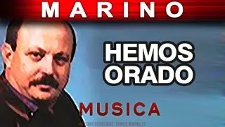 Marino - Hemos Orado (musica)