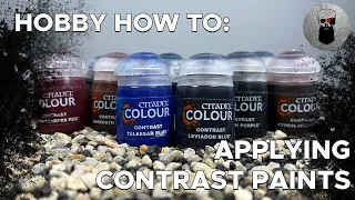 How to: Use Contrast Paints Properly