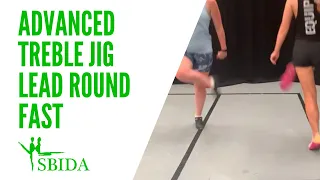 Advanced Treble Jig - Lead Round - Fast