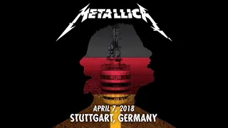 Metallica - Live in Stuttgart, Germany (7 April 2018)