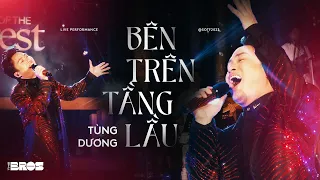 Bên Trên Tầng Lầu (2023 version) - Tùng Dương Đốt Cháy Sân Khấu với Siêu Hit của Tăng Duy Tân