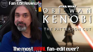 Fan-Edit Review! | Kai Patterson's Obi-Wan Kenobi