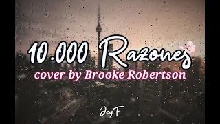 10.000 Reasons cover by [(Brooke Robertson)] - 10.000 Razones [(El lugar de su presencia)]- Letra