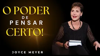 O PODER DE PENSAR CERTO! | Joyce Meyer Ministries | @Mensagemdevidaofficial