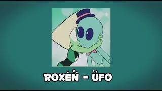 Roxen - UFO (slowed + reverb)