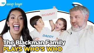 The Blackman Family Plays Who's Who l Usap Tayo l Smart Parenting